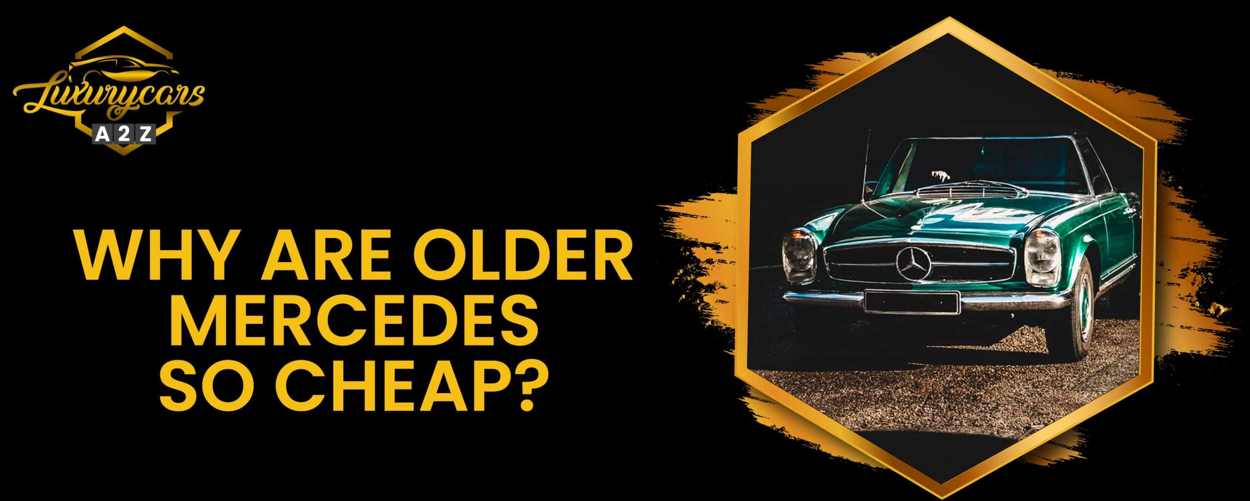 Pourquoi les vieilles Mercedes sont-elles si bon marché ?