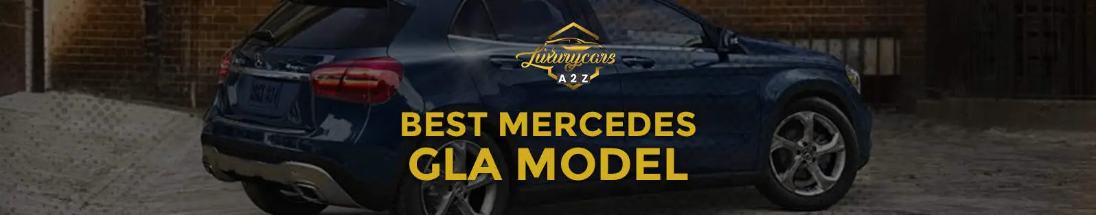 Le meilleur modèle de Mercedes GLA