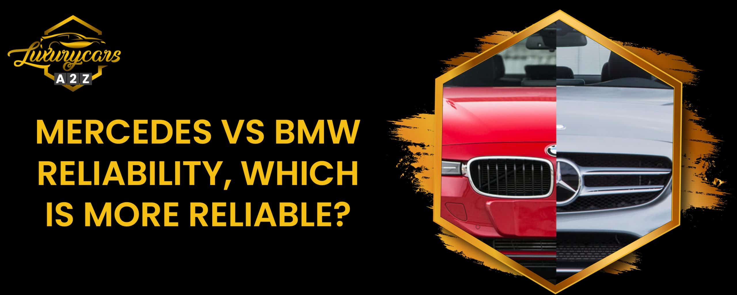 Fiabilité Mercedes vs BMW, lequel est le plus fiable ?