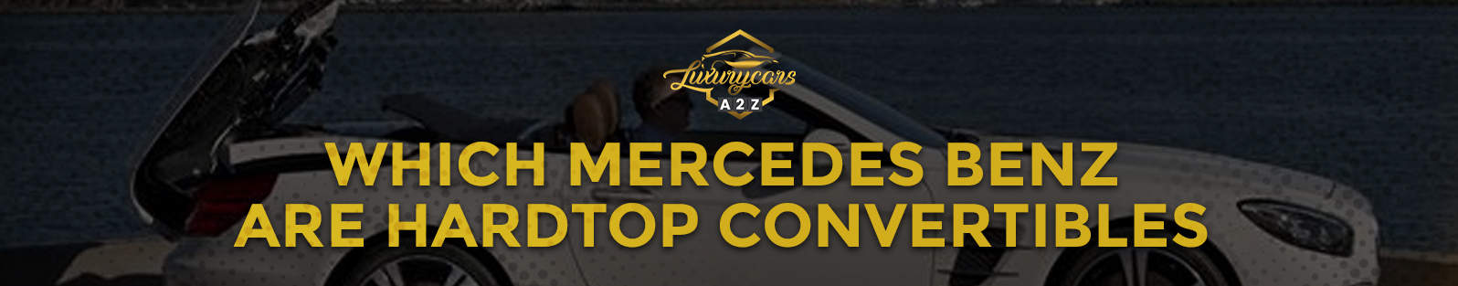 Quels modèles Mercedes-Benz sont des cabriolets à toit rigide ?