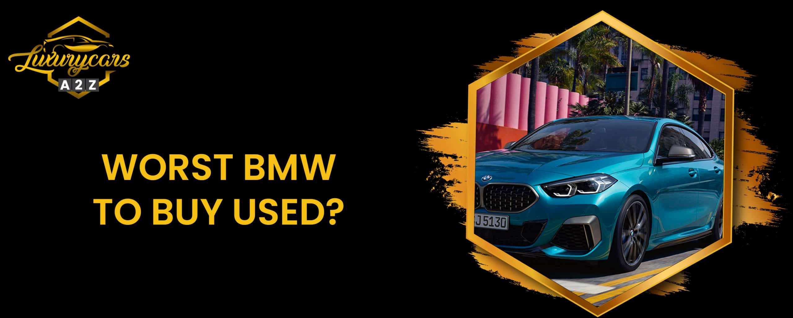 La pire BMW à acheter d'occasion