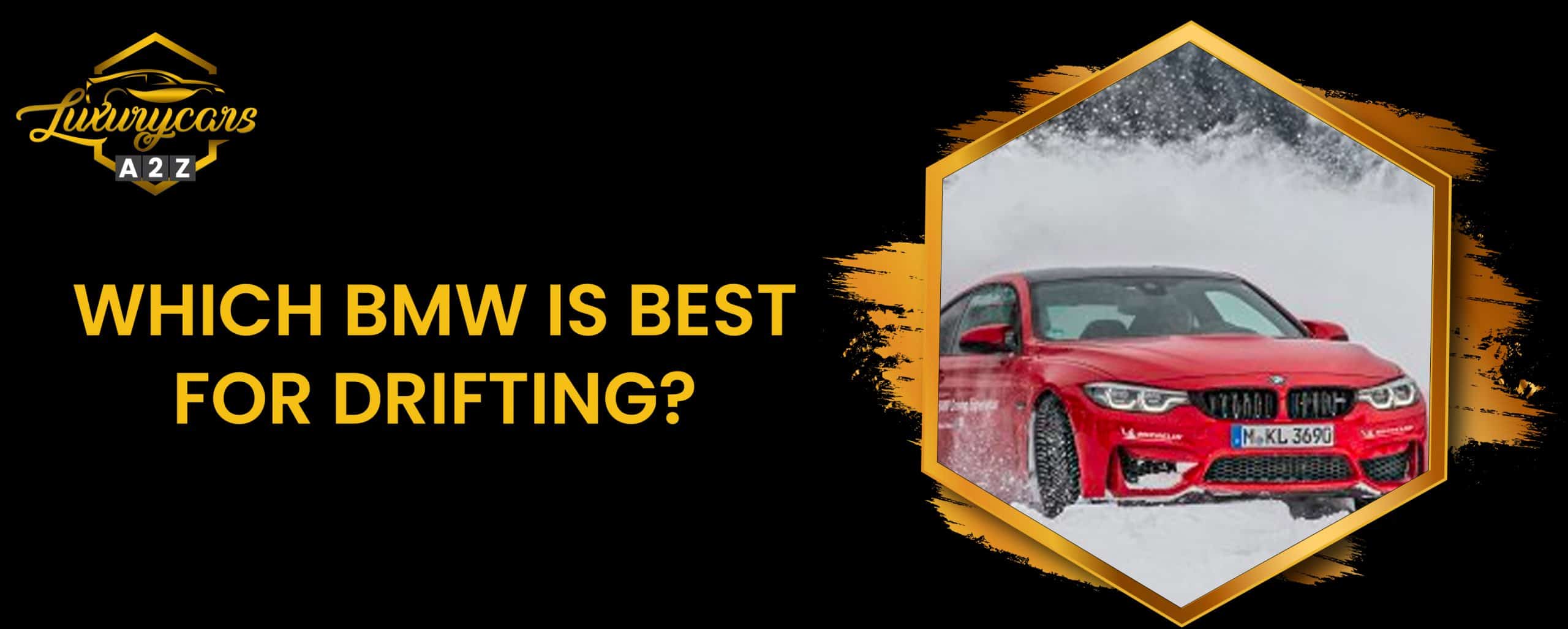 Quelle BMW est la meilleure pour le drift ?