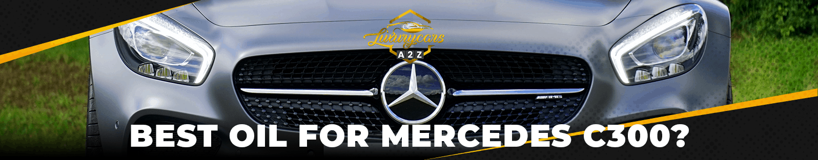 La meilleure huile pour Mercedes C300