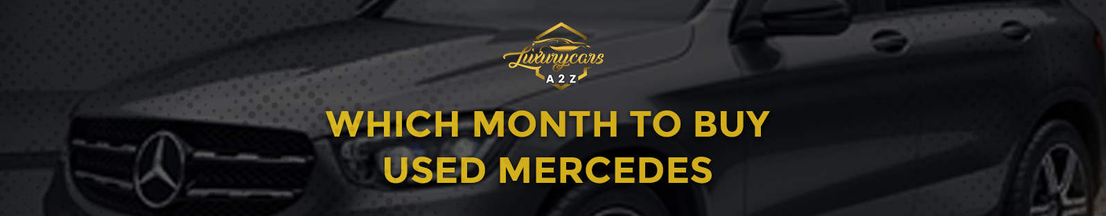 Quel mois pour acheter une Mercedes d'occasion