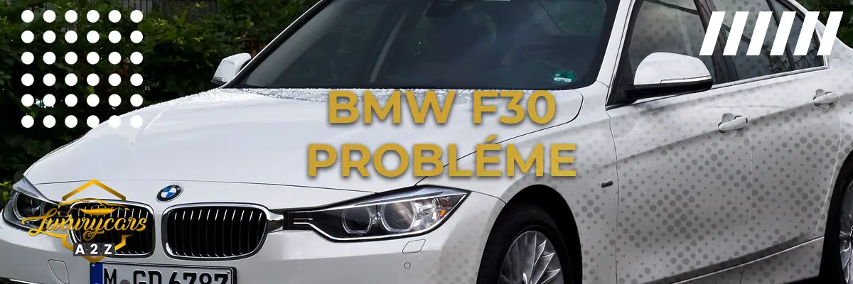 BMW F30 Probléme