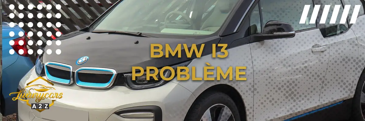 BMW i3 Probléme