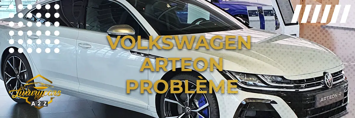 Volkswagen Arteon Problème