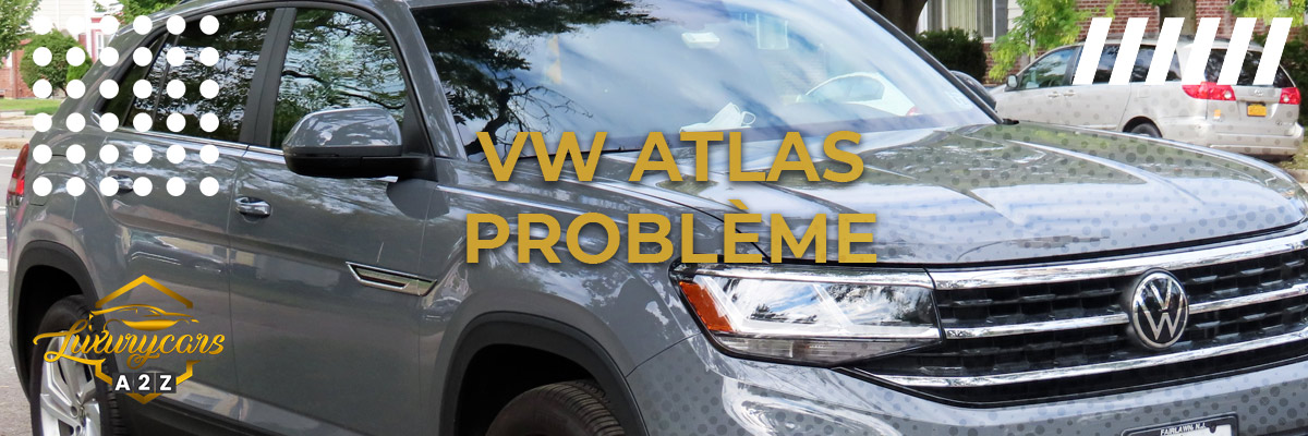 Volkswagen Atlas problème