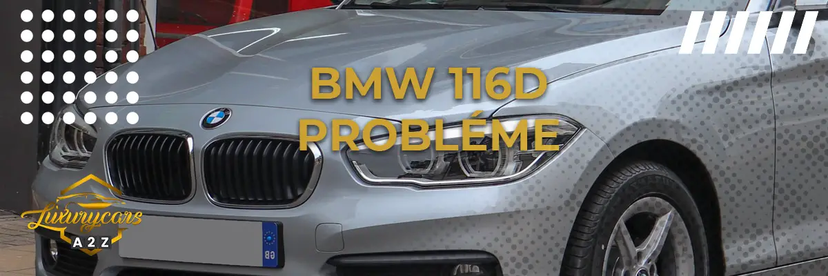 BMW 116d Probléme