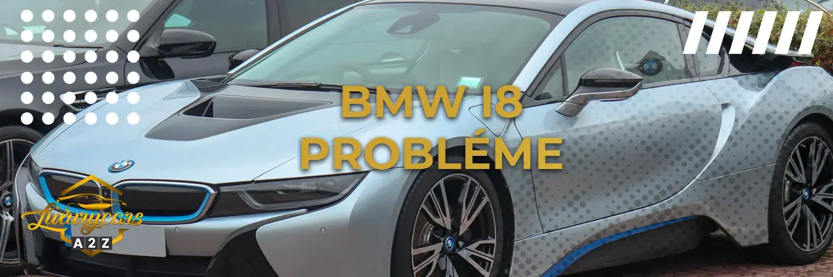 BMW i8 Probléme