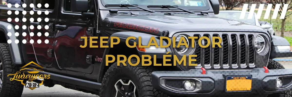Jeep Gladiator Probléme