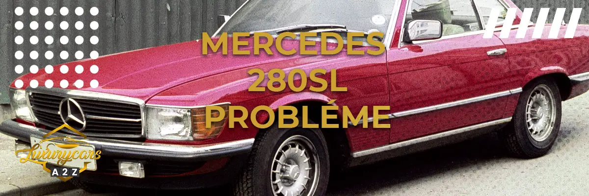 Mercedes 280SL Probléme