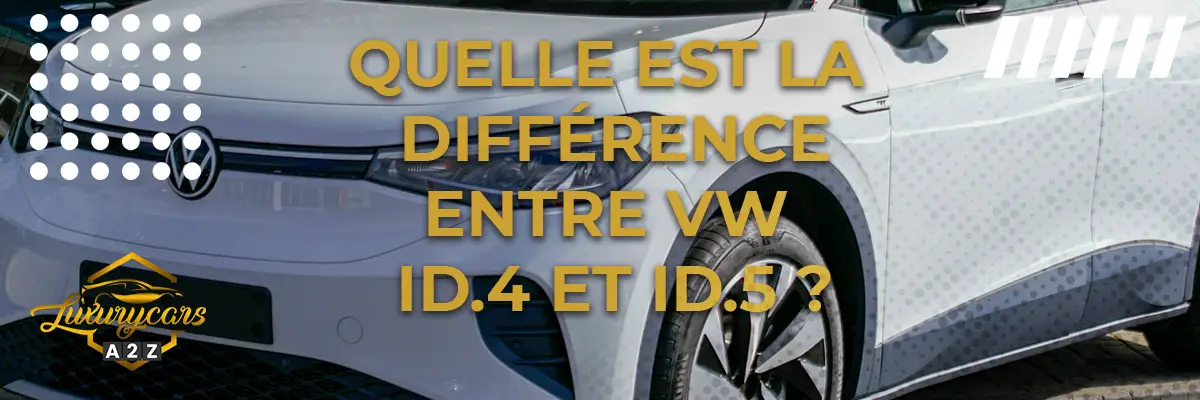 Quelle est la différence entre Volkswagen ID.4 et ID.5 ?
