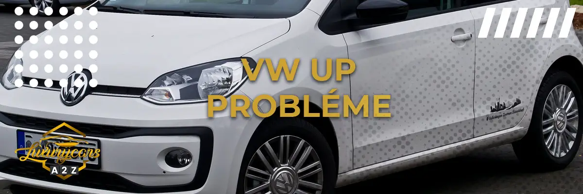Volkswagen Up Probléme