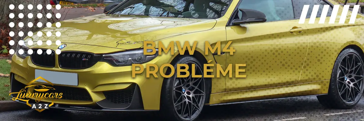 BMW M4 probléme