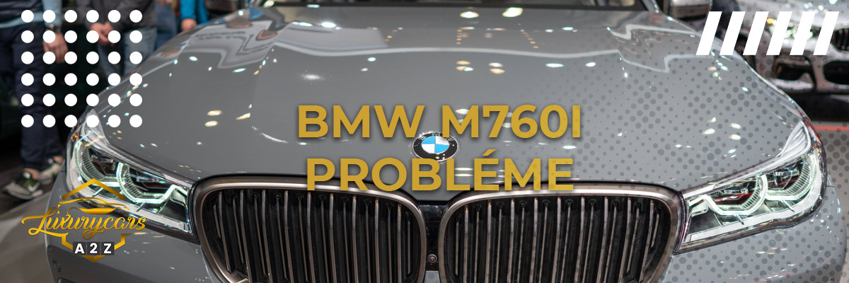 BMW M760i probléme