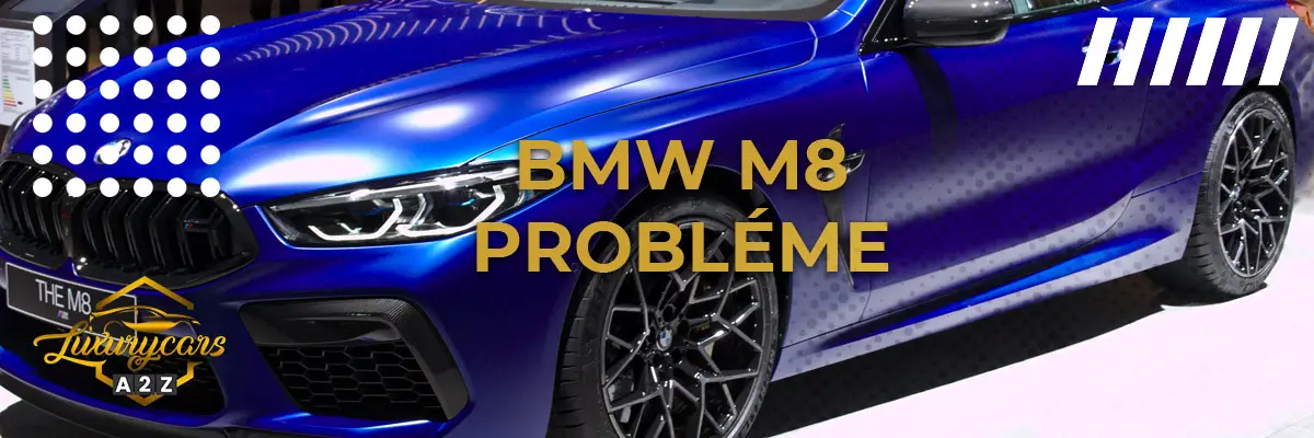 BMW M8 probléme