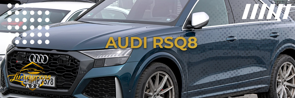L'Audi RSQ8 est-elle une bonne voiture ?