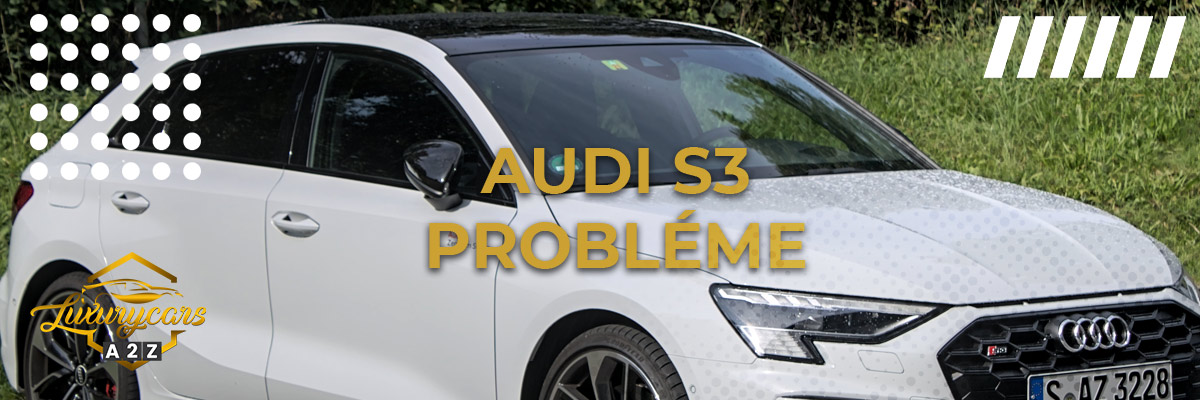 Audi S3 probléme