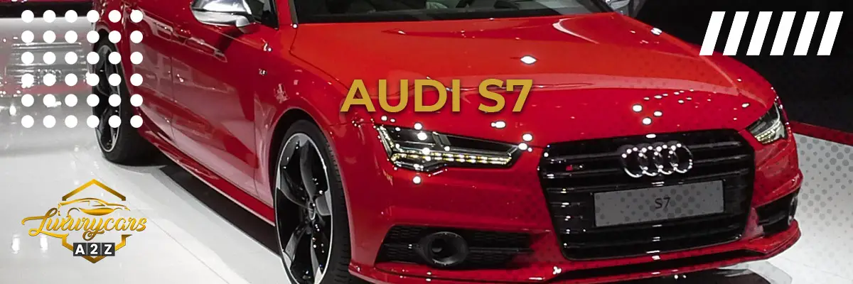 L'Audi S7 est-elle une bonne voiture ?