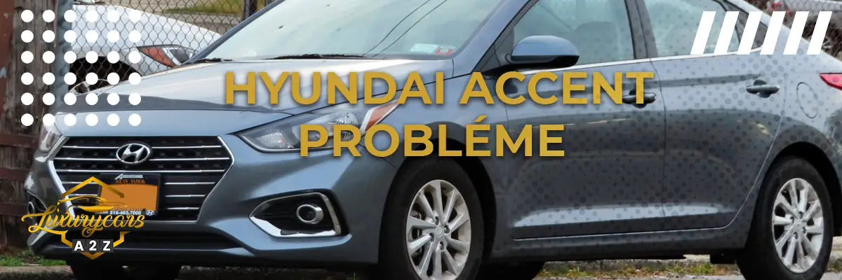 Hyundai Accent probléme