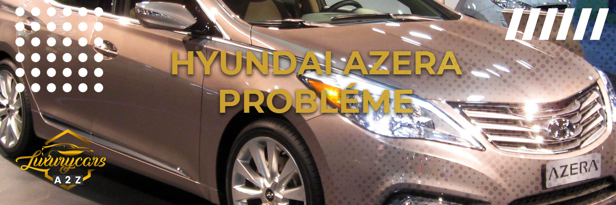 Hyundai Azera probléme