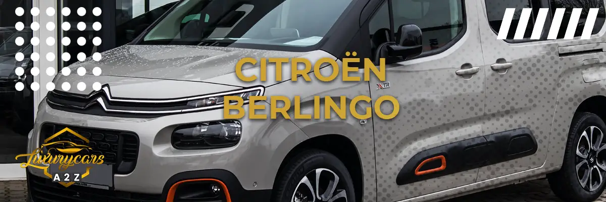 La Citroën Berlingo est-elle une bonne voiture ?