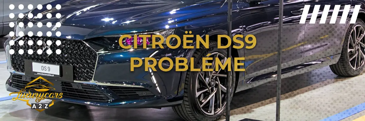 Citroën DS9 probléme
