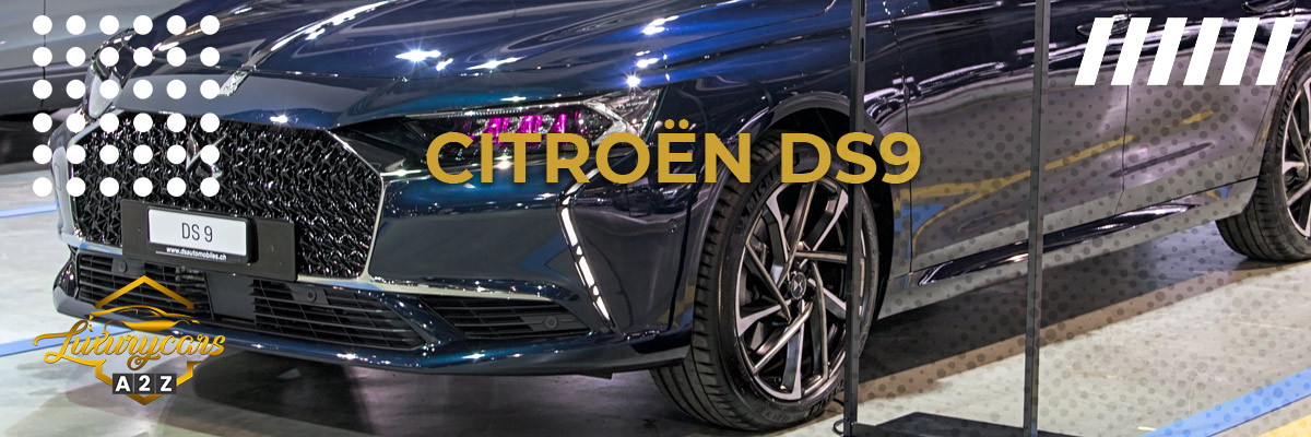 La Citroën DS9 est-elle une bonne voiture ?
