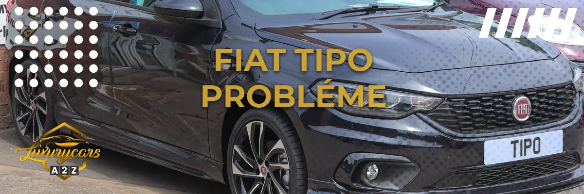 Fiat Tipo probléme