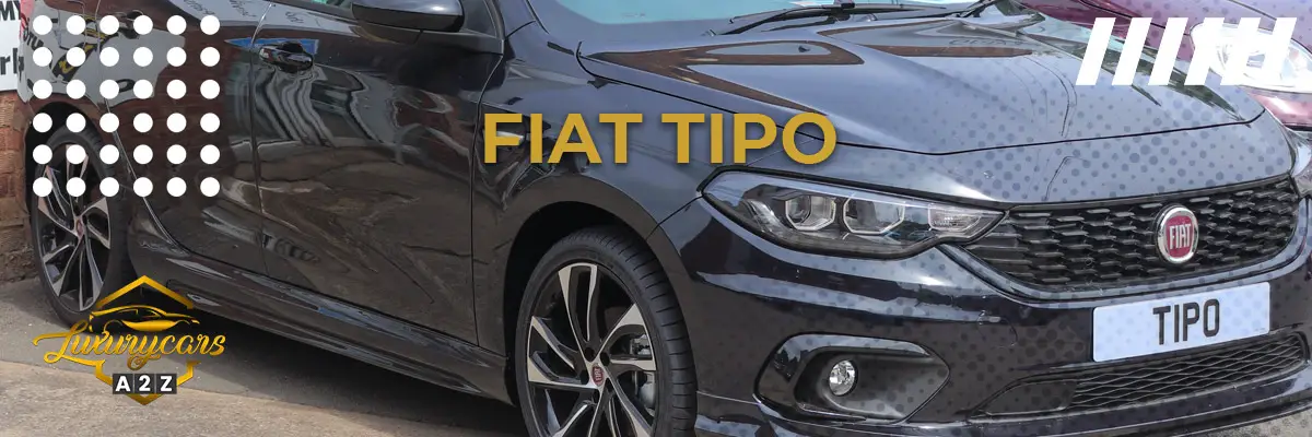 La Fiat Tipo est-elle une bonne voiture ?