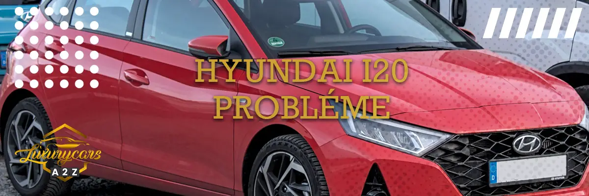 Hyundai i20 probléme